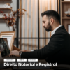 Direito Notorial e Registral