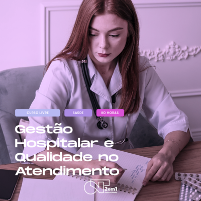 Gestão hospitalar e qualidade no atendimento