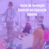 Formação Especial em Educação Superior